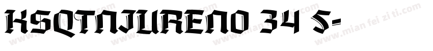KSQTNJUREN0 34 5字体转换